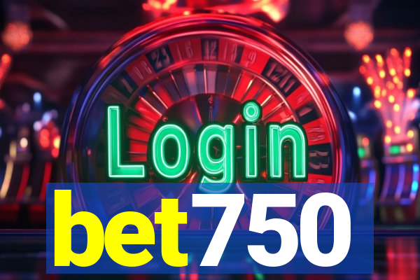 bet750