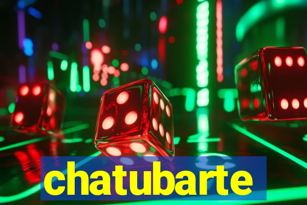 chatubarte