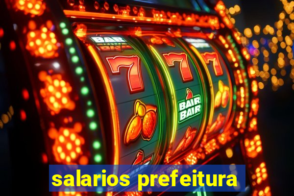 salarios prefeitura