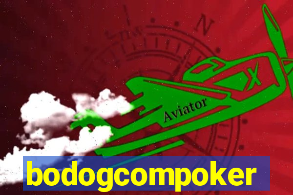 bodogcompoker