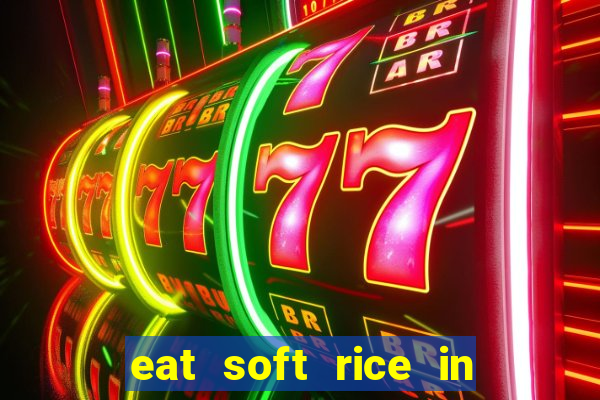 eat soft rice in another world hentai