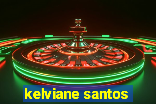 kelviane santos