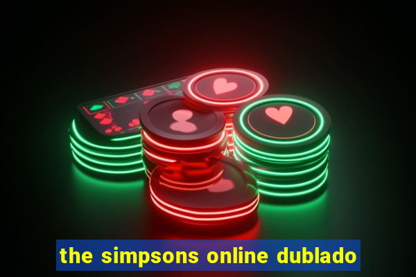 the simpsons online dublado