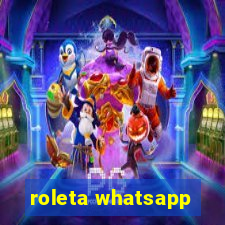 roleta whatsapp