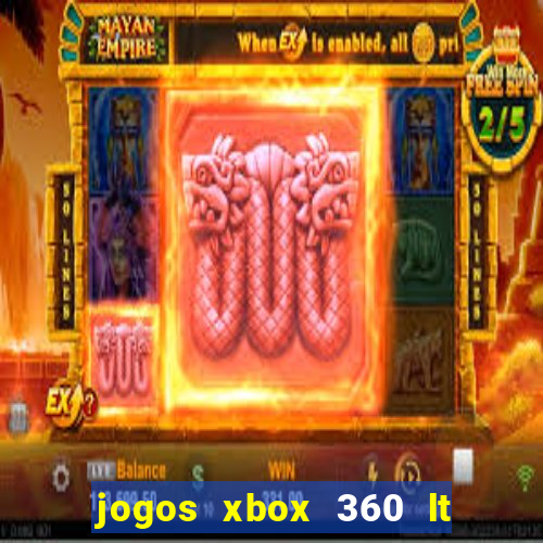 jogos xbox 360 lt 3.0 download