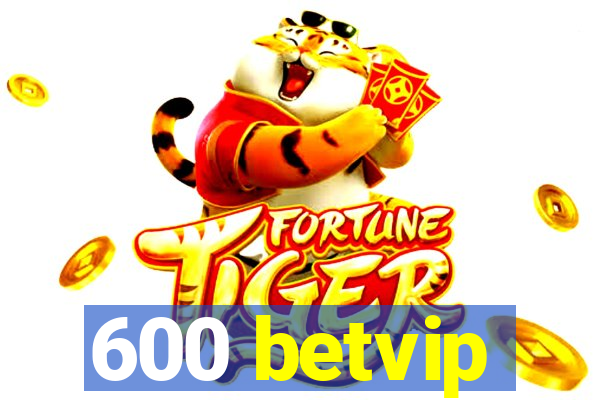 600 betvip