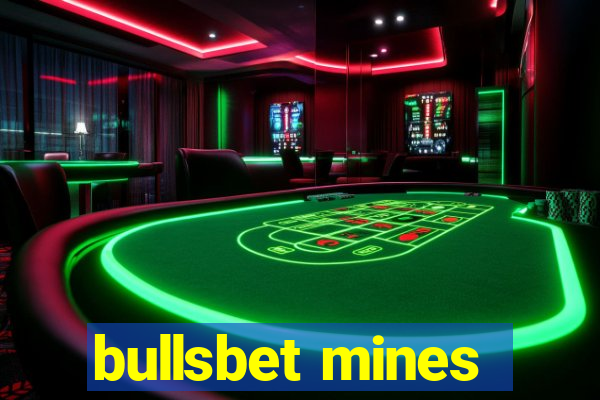 bullsbet mines