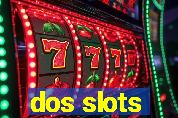 dos slots