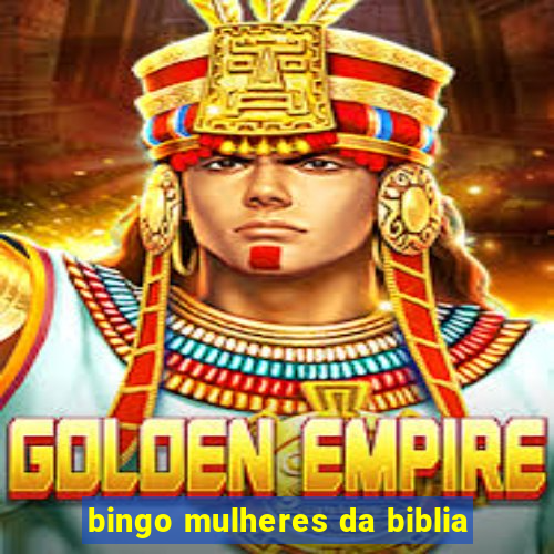 bingo mulheres da biblia