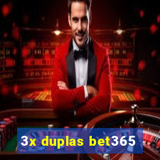 3x duplas bet365