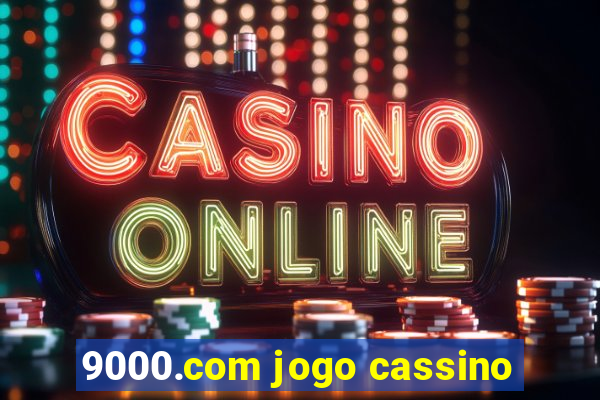 9000.com jogo cassino