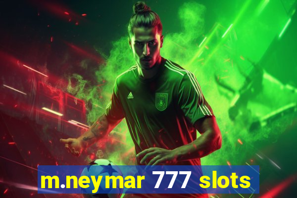 m.neymar 777 slots