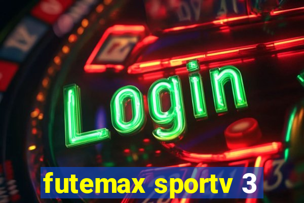 futemax sportv 3