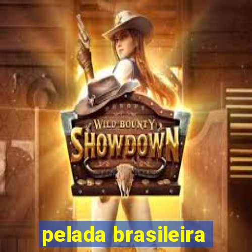 pelada brasileira