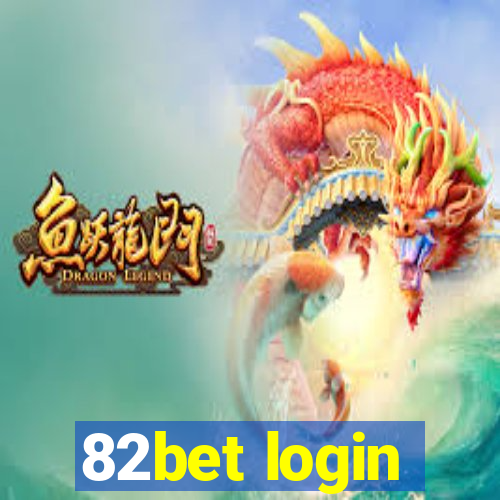 82bet login