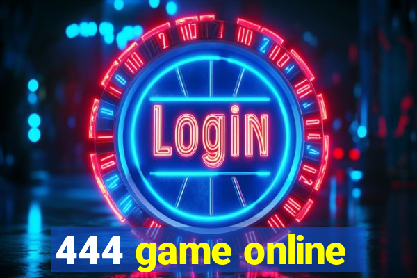 444 game online