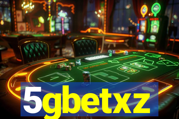 5gbetxz