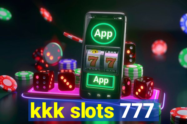 kkk slots 777