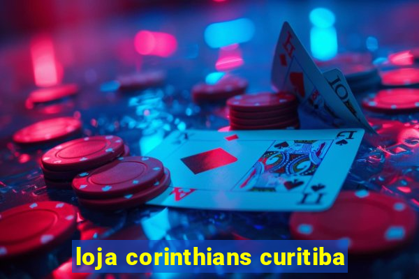 loja corinthians curitiba