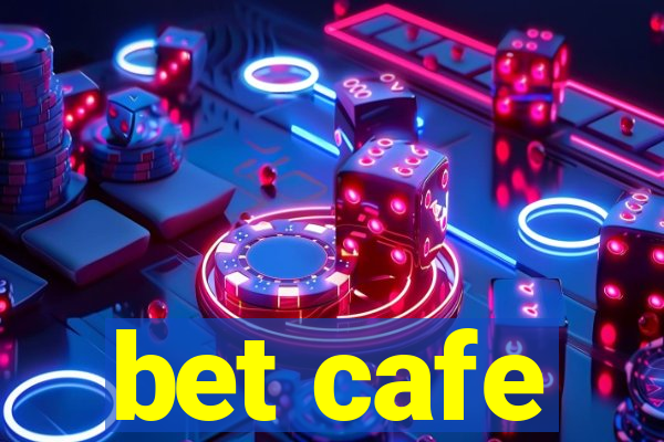 bet cafe