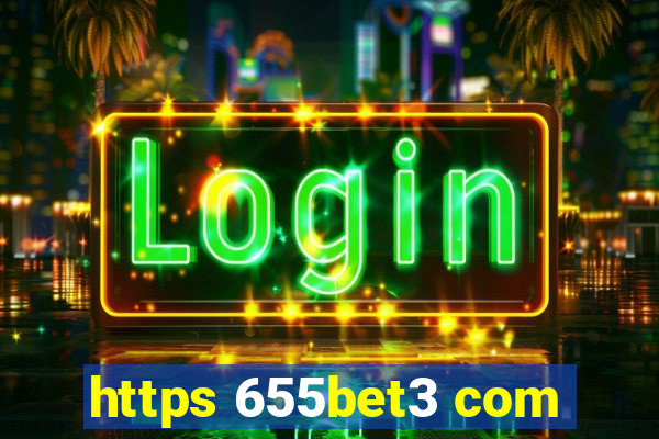 https 655bet3 com