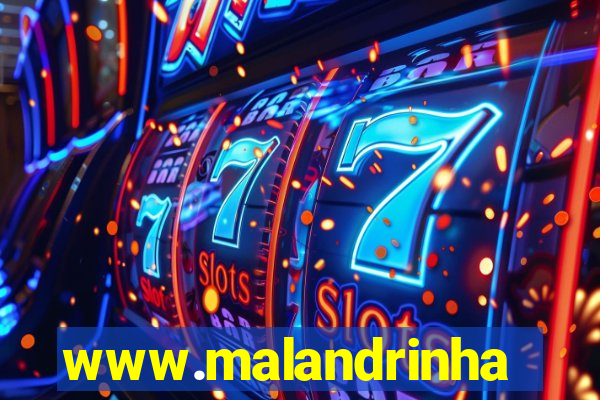 www.malandrinhas.net