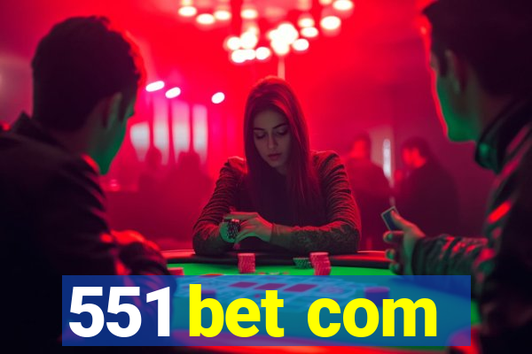 551 bet com