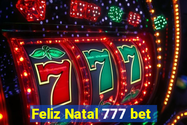 Feliz Natal 777 bet