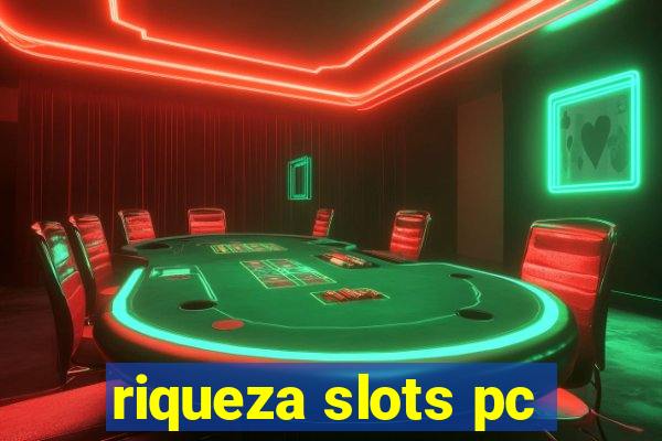 riqueza slots pc