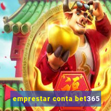 emprestar conta bet365