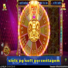 slots pg soft porcentagem