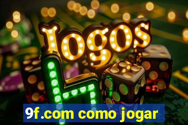 9f.com como jogar