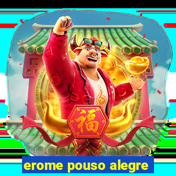 erome pouso alegre