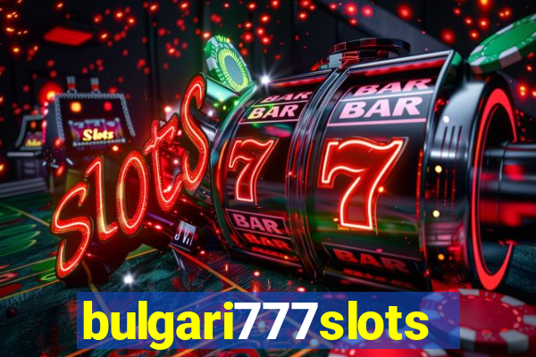 bulgari777slots.com