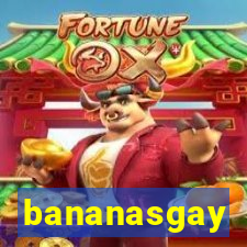 bananasgay