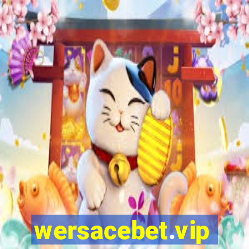 wersacebet.vip