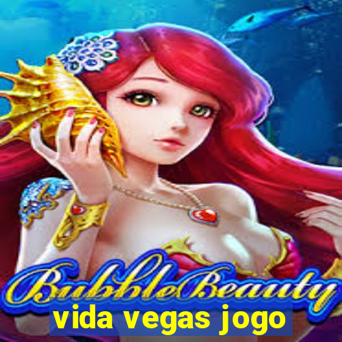 vida vegas jogo