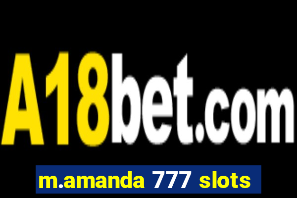 m.amanda 777 slots