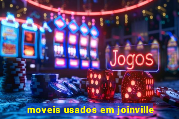 moveis usados em joinville