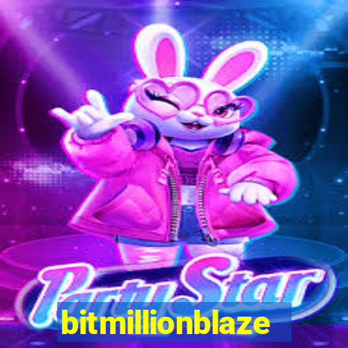 bitmillionblaze