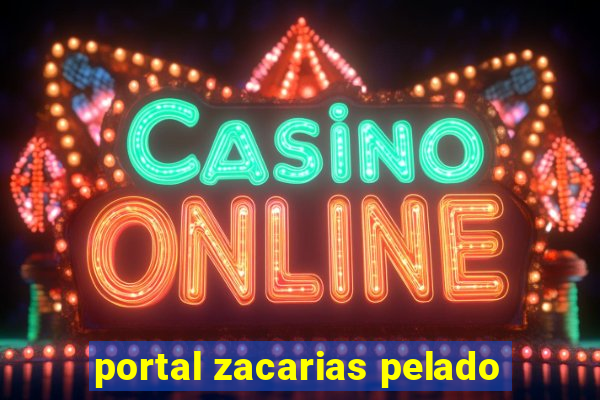 portal zacarias pelado