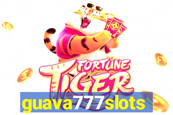 guava777slots