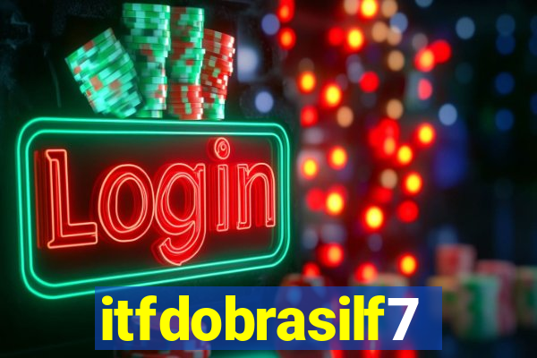 itfdobrasilf7