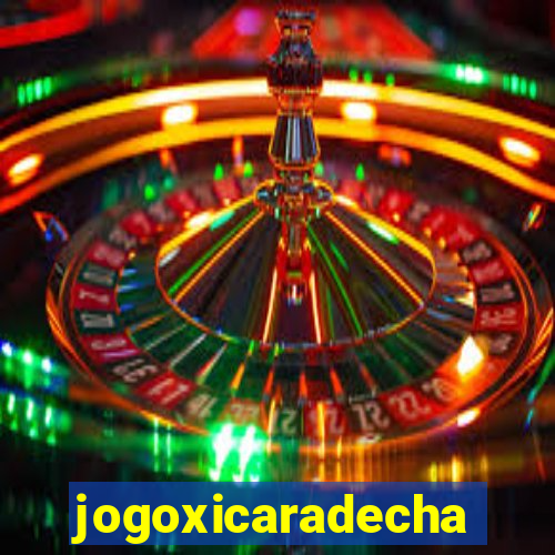 jogoxicaradecha