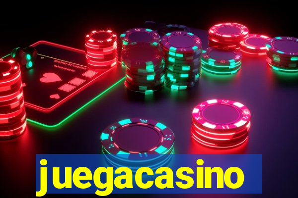 juegacasino