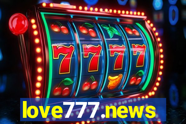 love777.news