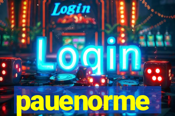 pauenorme