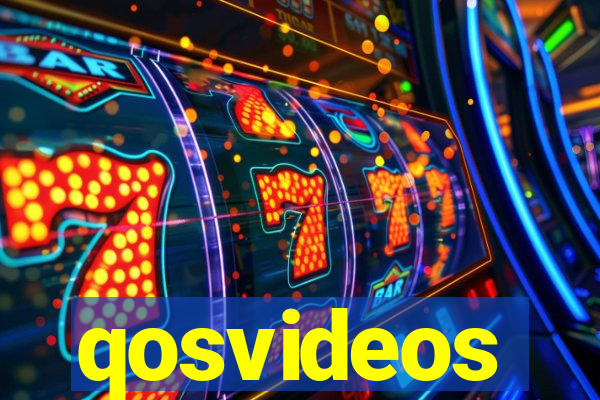 qosvideos