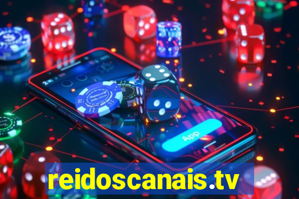 reidoscanais.tv