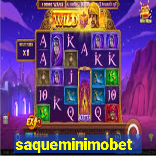 saqueminimobet